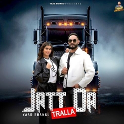 Jatt Da Tralla Yaad Bhangu Mp3 Song