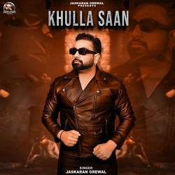 Khulla Saan Jaskaran Grewal Mp3 Song