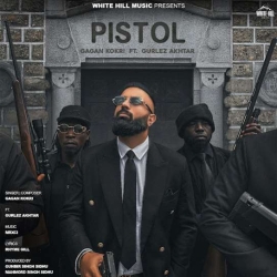 Pistol Gagan Kokri Mp3 Song