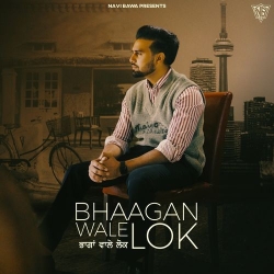 Bhaagan Wale Lok Navi Bawa Mp3 Song