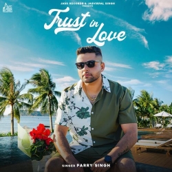 Trust In Love Mani Singh Mp3 Song