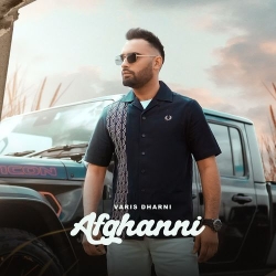 Afghanni Varis Dharni Mp3 Song