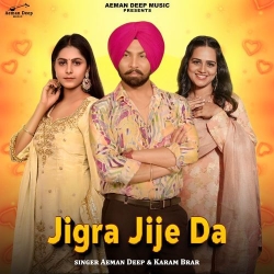 Jigra Jije Da Aeman Deep Mp3 Song