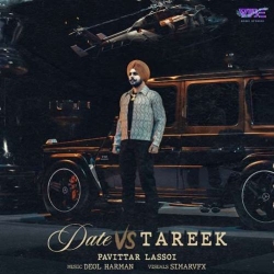 Date Vs Tareek Pavitar Lassoi Mp3 Song