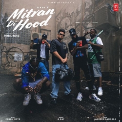 Mitran Di Hood A Kay Mp3 Song