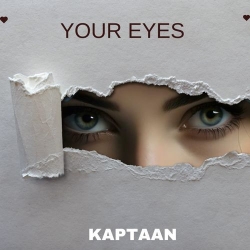 Your Eyes Kaptaan Mp3 Song