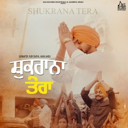 Shukrana Tera Gurmanter Mp3 Song