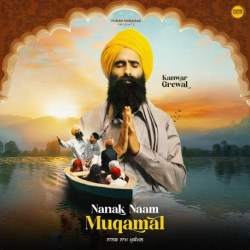 Nanak Naam Muqamal Kanwar Grewal Mp3 Song