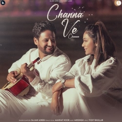 Channa Ve Channa Sajjan Adeeb Mp3 Song