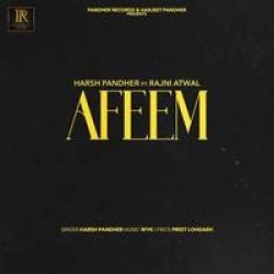 Afeem Harsh Pandher Mp3 Song