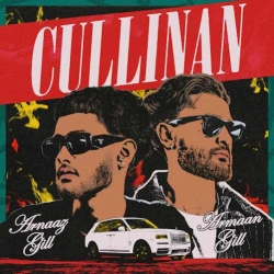 CULLINAN - Arnaaz Gill  Armaan Gill Mp3 Song